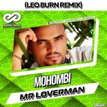 Mohombi - Mr Loverman (Leo Burn Radio Edit)