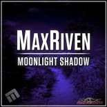 MaxRiven - Moonlight Shadow
