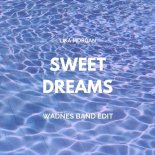 Lika Morgan - Sweet Dreams (Wadnes Band Bootleg)