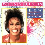 Whitney Houston - How Will I Know (Que & Rkay Bootleg)