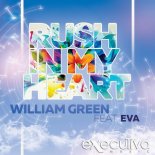 WILLIAM GREEN feat. Eva - Rush In My Heart (Radio Mix)