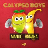 CALYPSO BOYS - Mango Banana (CLUB VERSION) 