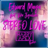 Edward Maya feat. Vika Jigulina - Stereo Love (Harry Apex Remix)