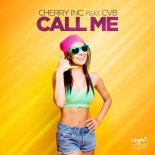Cherry Inc. feat. CvB - Call Me (Chris. C Remix)
