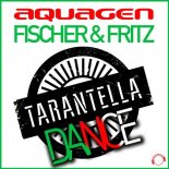 Aquagen x Fischer & Fritz - Tarantella Dance (Radio Edit)