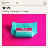 SELVA - Call My Name (feat. Ocana)