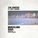 The Knocks - Brazilian Soul (Acoustic Bossa Version)
