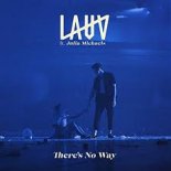 Lauv feat. Julia Michaels - There's No Way (Que & Rkay vs Orryy Bootleg)