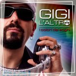 Gigi L'Altro - I Colori Dei Sogni (Marco Skarica & Marco Marzi Extended Remix)