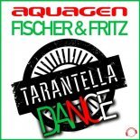 Aquagen x Fischer & Fritz - Tarantella Dance (Extended Mix)