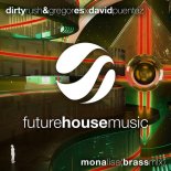 Dirty Rush & Gregor Es x David Puentez - Mona Lisa (Brass Mix) (Original Mix)