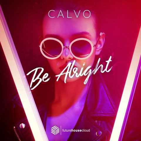 CALVO - Be Alright (Extended Mix)