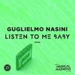 Guglielmo Nasini - Listen To Me Baby