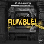 Sound-X-Monster - Rumble! (Extended Mix)