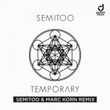Semitoo - Temporary (Semitoo & Marc Korn Club Remix)