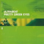 Ultrabeat - Pretty Green Eyes (Groove Control Remix) Radio Edit