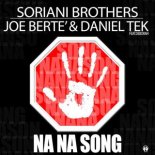 Soriani Brothers, Joe Berte', Daniel Tek Ft. Deborah - Na Na Song (Radio Edit)