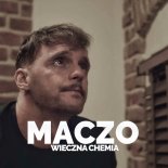 MACZO - Wieczna Chemia (G&K Project Remix)