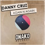 Danny Cruz - Again N Again (Original Mix)