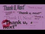 Ariana Grande - Thank U, Next (Luca Bootleg)