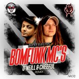 Bomfunk MC's - Super Electric (O'Neill & Cheeful Radio Remix)