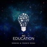 Romina & Franck Dona - No Education