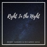Benny Camaro & Riccardo Gava - Right In The Night 2018 (Edit Mix)