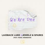 Laidback Luke, Jewelz & Sparks, Pearl Andersson - We Are One (Extended Mix)