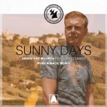 Armin Van Buuren Ft. Josh Cumbee - Sunny Days (Ryan Riback Extended Remix)