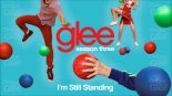 Glee - I'm still standing
