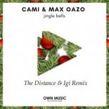 Cami & Max Oazo - Jingle Bells (The Distance & Igi Remix)