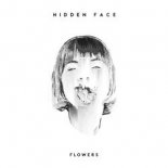 Hidden Face - Flowers (Original Mix)