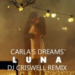 Carlas Dreams - Luna (Dj Criswell Remix)
