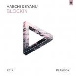 Haechi, KYANU - Blockin (Raveboiz Remix)