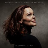 Belinda Carlisle - Circle In The Sand (Tennebreck Extended Remix)
