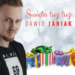 Dawid Janiak - Święta tuż tuż