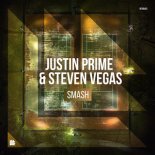 Justin Prime & Steven Vegas - Smash (Extended Mix)