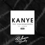 The Chainsmokers - Kanye (Behmer Bootleg)