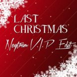 Neytram - Last Christmas (V.I.P. Edit) (Extended)