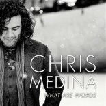 Chris Medina - What Are Words (Kandy Bootleg)