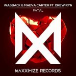 Wasback & Maeva Carter ft. Drew Ryn - Fatal (Extended Mix)
