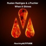 Ruslan Radriges & J.Puchler - When It Shines (Extended Mix)