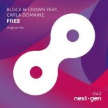 Block & Crown Ft. Carla Domaine - Free (Original Mix)