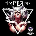 Imperio - Atlantis (YASTREB Remix Radio Edit)