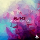 Klaas - Ok Without You (Marc Kiss & Crystal Rock (Extended Remix)