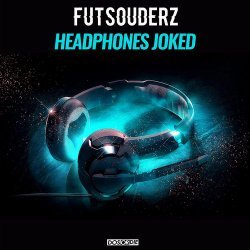 Futsouderz - Headphones Joked ( Original Mix)