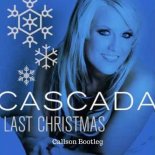 Cascada - Last Christmas (Callson Bootleg)