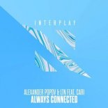 Alexander Popov & LTN Ft. Cari - Always Connected (Extended Mix)