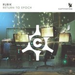 Rub!k - Return to Epoch (Extended Mix)