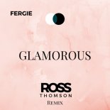 Fergie - Glamorous (Ross Thomson Remix)